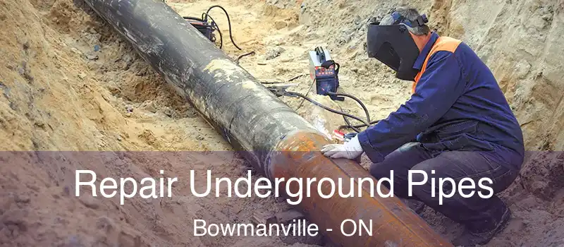  Repair Underground Pipes Bowmanville - ON