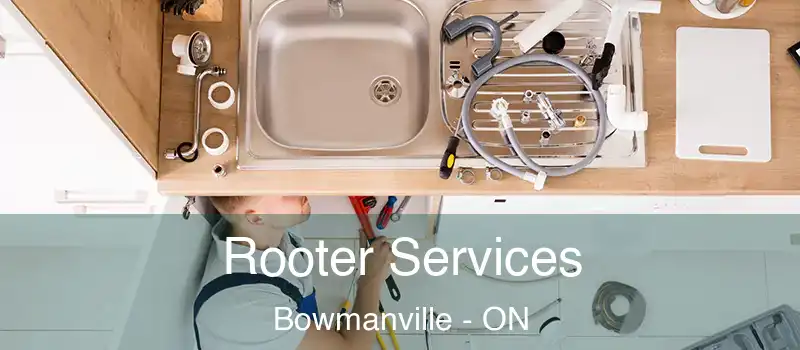 Rooter Services Bowmanville - ON