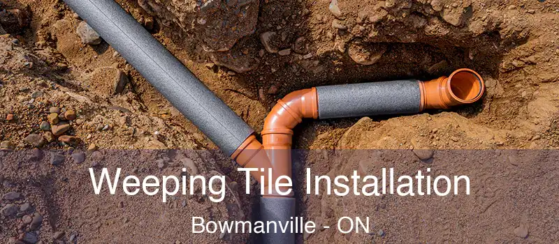  Weeping Tile Installation Bowmanville - ON